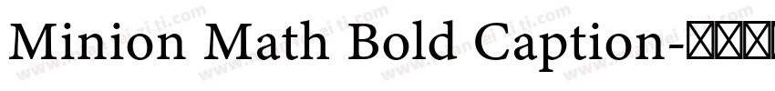 Minion Math Bold Caption字体转换